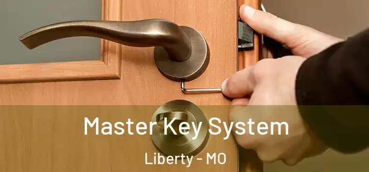  Master Key System Liberty - MO